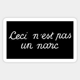 Ceci N'est Pas Un Narc | This Is Not A Narc Recovery Black And White Magritte Modern Typography Sticker